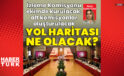 İzleme Komisyonu ekimde kurulacak: Alt komisyonlar oluşturulacak: Yol haritası ne olacak?