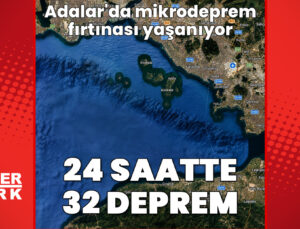 Marmara Denizi’nde peş peşe sarsıntılar: Adalar açıklarında son 24 saatte 32 deprem